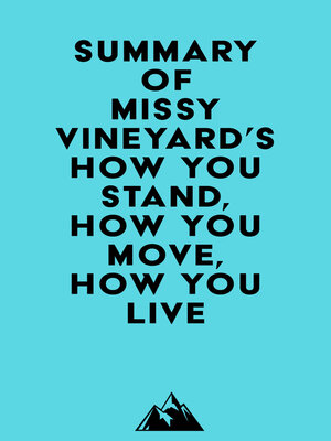 cover image of Summary of Missy Vineyard's How You Stand, How You Move, How You Live